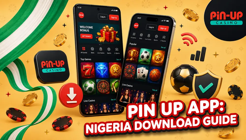Pin Up App: Download Guide for Nigerian Bettors